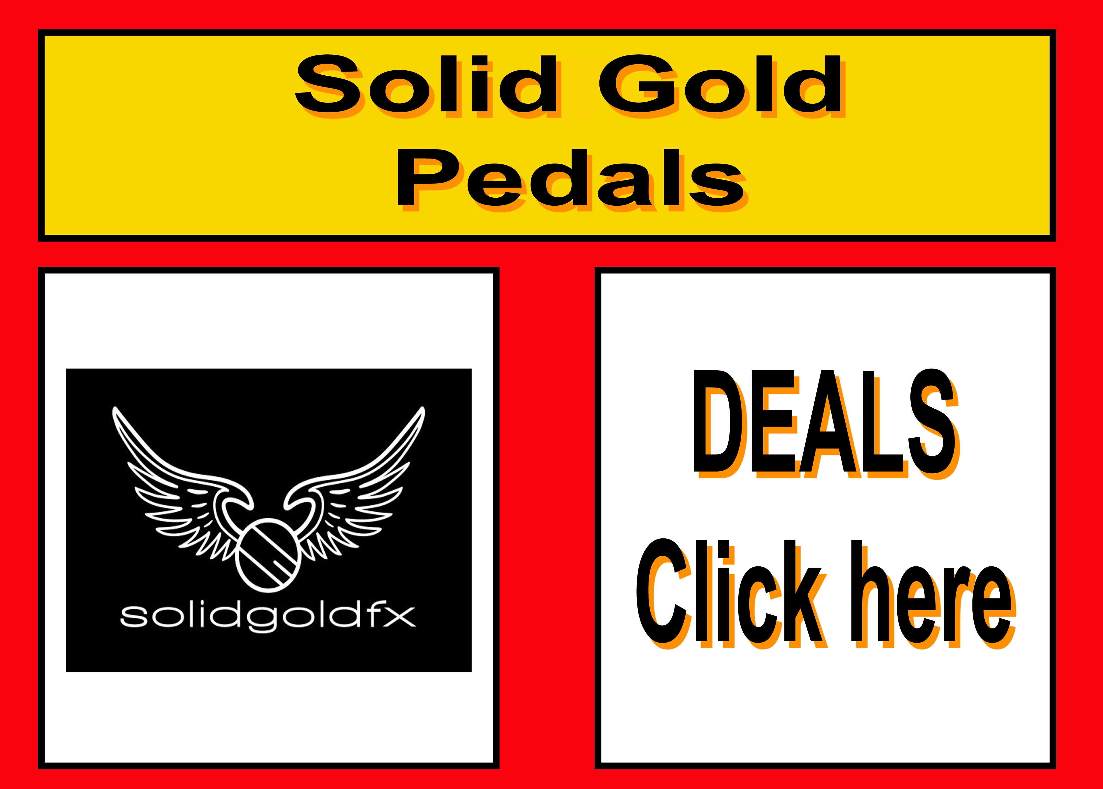 Solid Gold Pedals